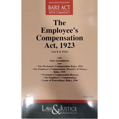 Law & Justice Publishing Co's Employee's Compensation Act, 1923 Bare Act 
